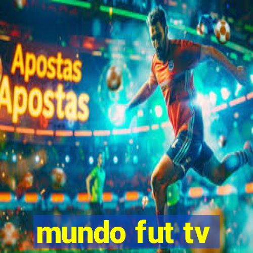 mundo fut tv